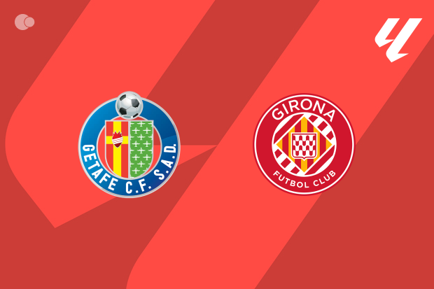 Getafe vs Girona - Predicción, Noticias de Equipos y Alineaciones
